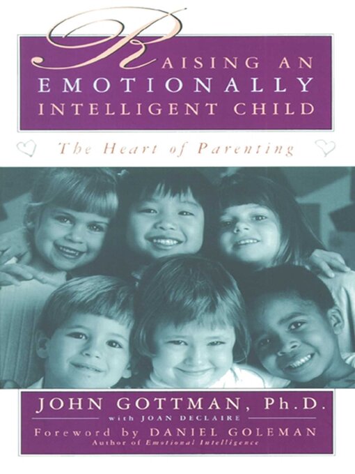 Title details for Raising an Emotionally Intelligent Child by Daniel Goleman - Available